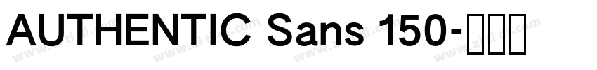 AUTHENTIC Sans 150字体转换 AUTHENTIC Sans 150字体转换